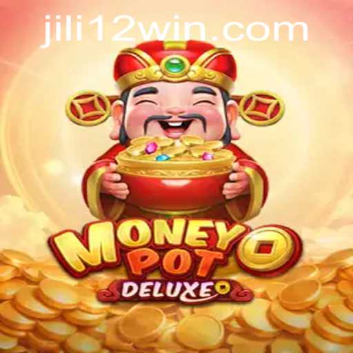 Discover the Exciting World of MoneyPotDELUXE with Jili12